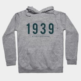 80th Birthday gift - 1939, 80 Years of Being Awesome Hoodie